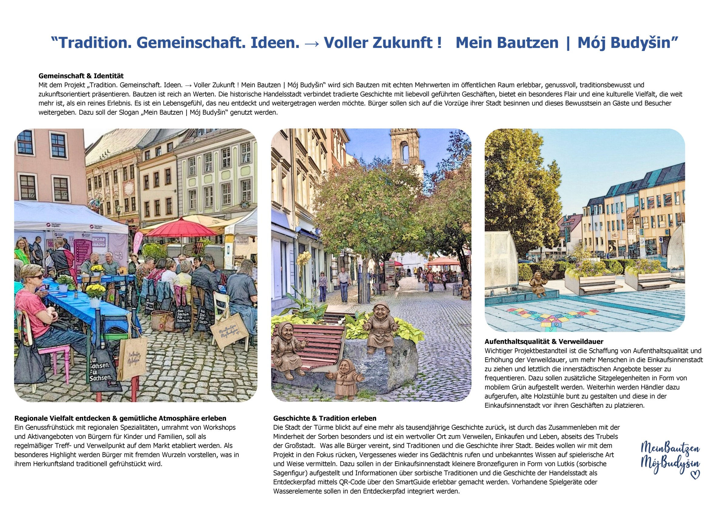 „Tradition. Gemeinschaft. Ideen. à Voller Zukunft! Mein Bautzen | Moj Budyšin “